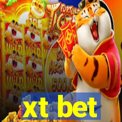 xt bet